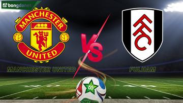 Soi kèo Manchester United vs Fulham ngày 01/02/2026 - Vòng 24 Ngoại Hạng Anh